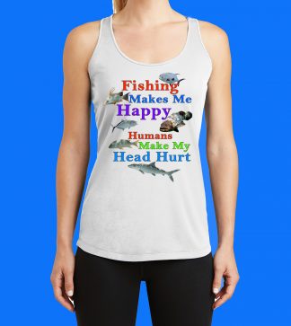 Fishing Makes Me Happy Tank Top