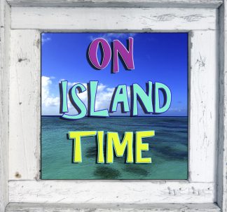 "On Island Time"